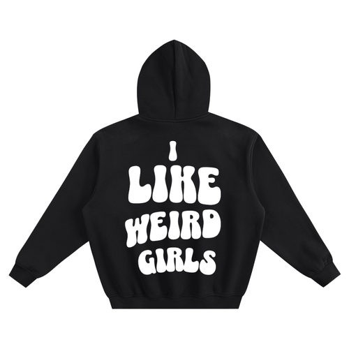 I Like Weird Girls - Boxy Hoodie